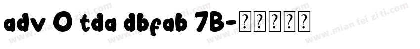 adv O tda dbfab 7B字体转换